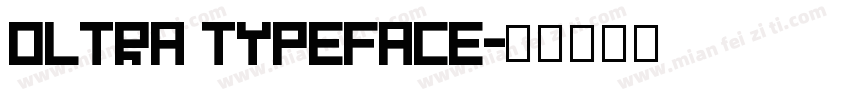 Oltra Typeface字体转换